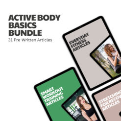 Active Body Basics Bundle – 31 Pre-Written Articles